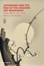 Japonisme and the Rise of the Modern Art Movement af Gregory Irvine