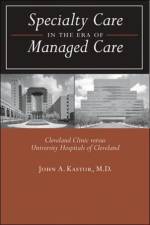 Specialty Care in the Era of Managed Care af John A. (Professor of Medicine Emeritus Kastor