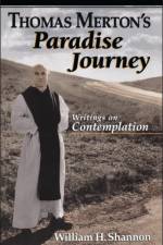 Thomas Merton's Paradise Journey af Thomas Merton
