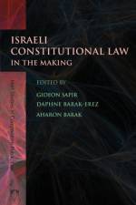 Israeli Constitutional Law in the Making