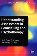 Understanding Assessment in Counselling and Psychotherapy af Sofie Bager-Charleson