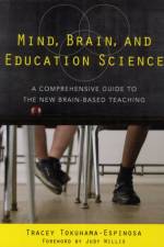 Mind, Brain, and Education Science af Tracey (Harvard University Extension School) Tokuhama-Espinosa