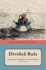 Divided Rule af Mary Dewhurst Lewis