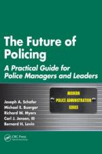 The Future of Policing af Joseph A. Schafer