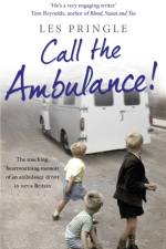 Call the Ambulance! af Les Pringle