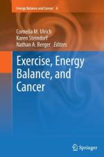 Exercise, Energy Balance, and Cancer