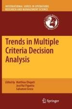 Trends in Multiple Criteria Decision Analysis