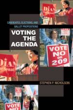 Voting the Agenda af Stephen P. Nicholson