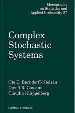 Complex Stochastic Systems af D. R. Cox
