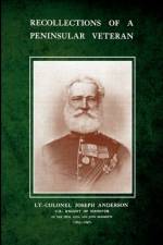 Recollections of A Peninsular Veteran af Lt-Colonel Joseph Anderson