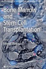 Bone Marrow and Stem Cell Transplantation
