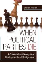When Political Parties Die af Charles S. Mack