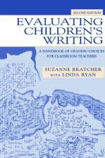 Evaluating Children's Writing af Suzanne Bratcher