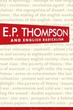 E. P. Thompson and English Radicalism