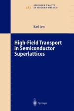 High-Field Transport in Semiconductor Superlattices af Karl Leo