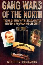 Gang Wars of the North - The Inside Story of the Deadly Battle Between Viv Graham and Lee Duffy af Stephen Richards