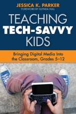 Teaching Tech-Savvy Kids