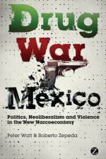 Drug War Mexico af Peter Watt