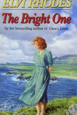The Bright One af Elvi Rhodes