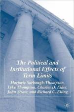 The Political and Institutional Effects of Term Limits af M. Sarbaugh-Thompson