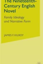 The Nineteenth-Century English Novel af J. Kilroy