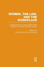 Locating the Role of Labor Politics within Feminism in the Late Twentieth Century