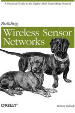 Building Wireless Sensor Networks af Robert Faludi