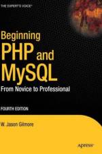 Beginning PHP and MySQL af W Jason Gilmore