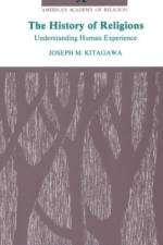 The History of Religions af Joseph M. ( Kitagawa