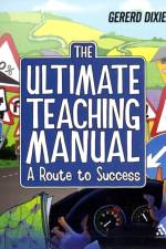 The Ultimate Teaching Manual af Gererd Dixie