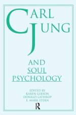Carl Jung and Soul Psychology af Donald Lathrop