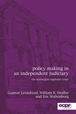 Policy Making in an Independent Judiciary af Eric N Waltenburg