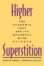 Higher Superstition af Paul R. Gross
