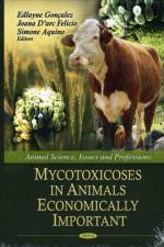 Mycotoxicoses in Animals Economically Important af Simone Aquino