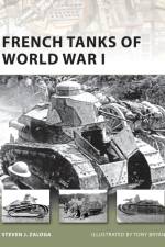 French Tanks of World War I af Steven J. (Author) Zaloga