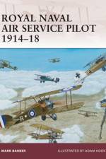 Royal Naval Air Service Pilot 1914-18 af Mark Barber