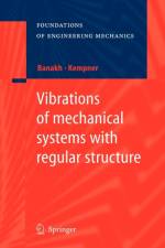 Vibrations of mechanical systems with regular structure af Ludmilla Banakh