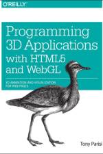 Programming 3D Applications with HTML5 and WebGL af Tony Parisi