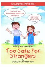 Bobby and Mandee's Too Safe for Strangers af Robert Kahn