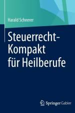 Steuerrecht-Kompakt Fur Heilberufe af Harald Scheerer