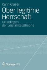 UEber Legitime Herrschaft af Karin Glaser