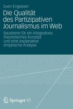 Die Qualitat Des Partizipativen Journalismus Im Web af Sven Engesser