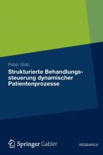 Strukturierte Behandlungssteuerung Dynamischer Patientenprozesse af Peter Sieb