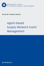 Agent-based Supply Network Event Management af Roland Zimmermann