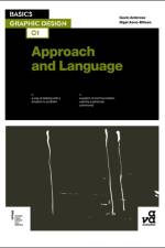 Basics Graphic Design 01: Approach and Language af Gavin Ambrose
