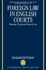 Foreign Law in English Courts af Richard (Lecturer in Law Fentiman