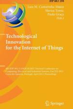 Technological Innovation for the Internet of Things