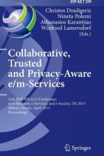 Collaborative, Trusted and Privacy-Aware e/m-Services