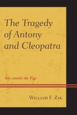The Tragedy of Antony and Cleopatra af William F. Zak