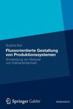 Flussorientierte Gestaltung Von Produktionssystemen af Sophia Keil